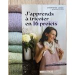 Livre J'apprends à tricoter en 16 projets - Stéphanie Lanni